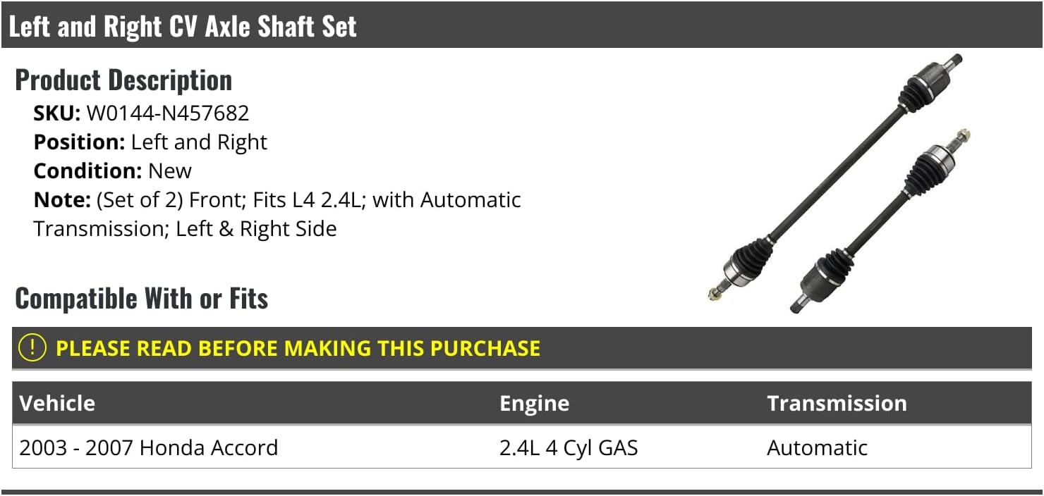 Front CV Axle Shaft - Set of 2 - Compatible with 2003-2007 Honda Accord 2.4L 4-Cylinder GAS Automatic Transmission