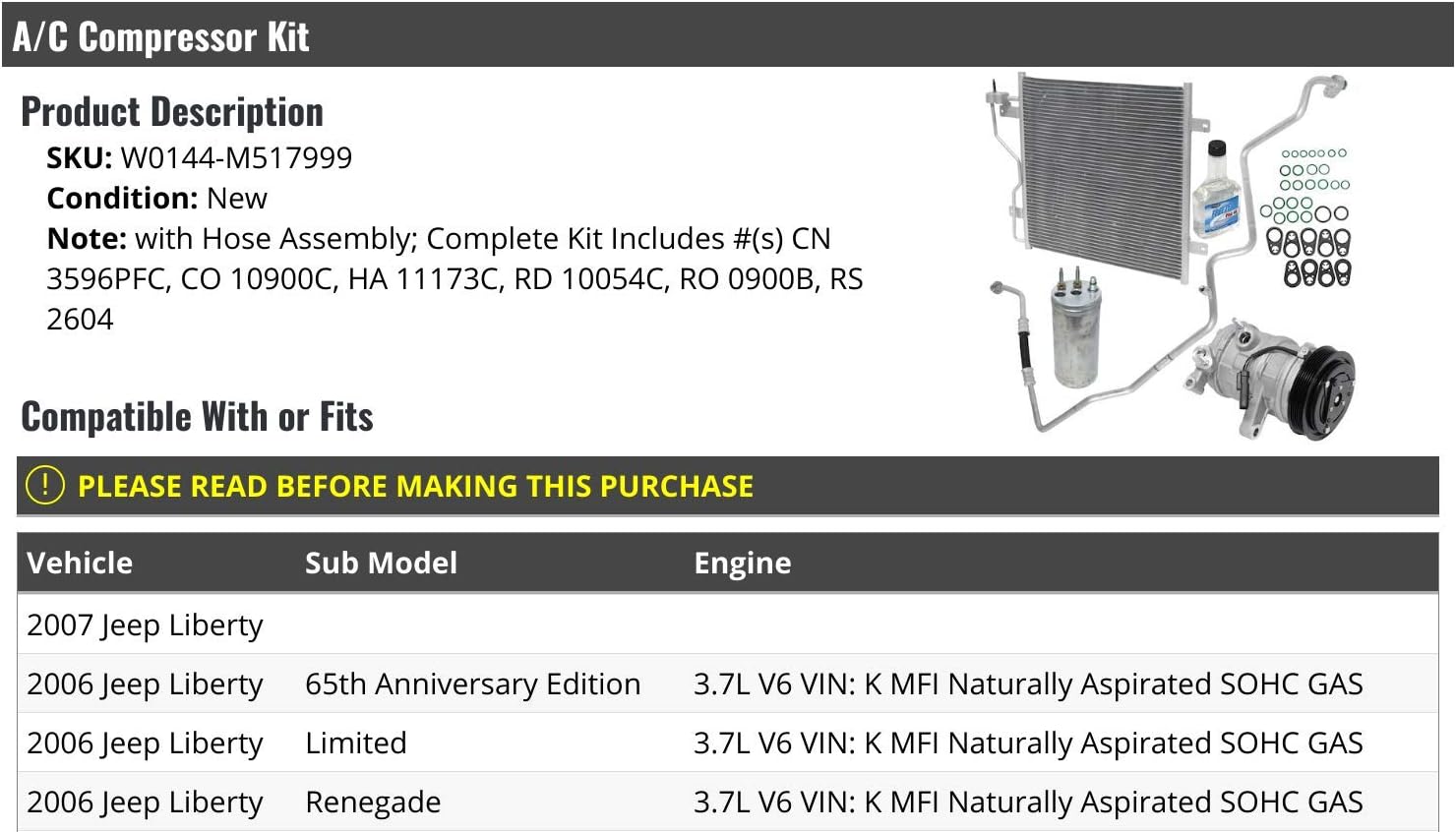 AC Compressor Kit with Condenser and Hose - Compatible with 2006-2007 Jeep Liberty 3.7L V6 VIN K MFI Naturally Aspirated SOHC GAS (W0144-M517999)
