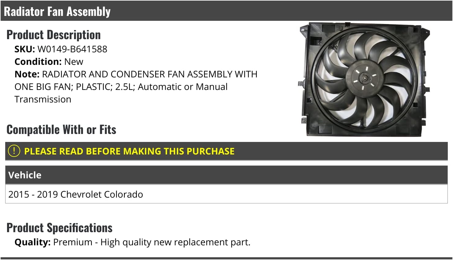 Radiator Fan Assembly - Compatible with 2015-2019 Chevy Colorado 2.5L (with one Big Fan)