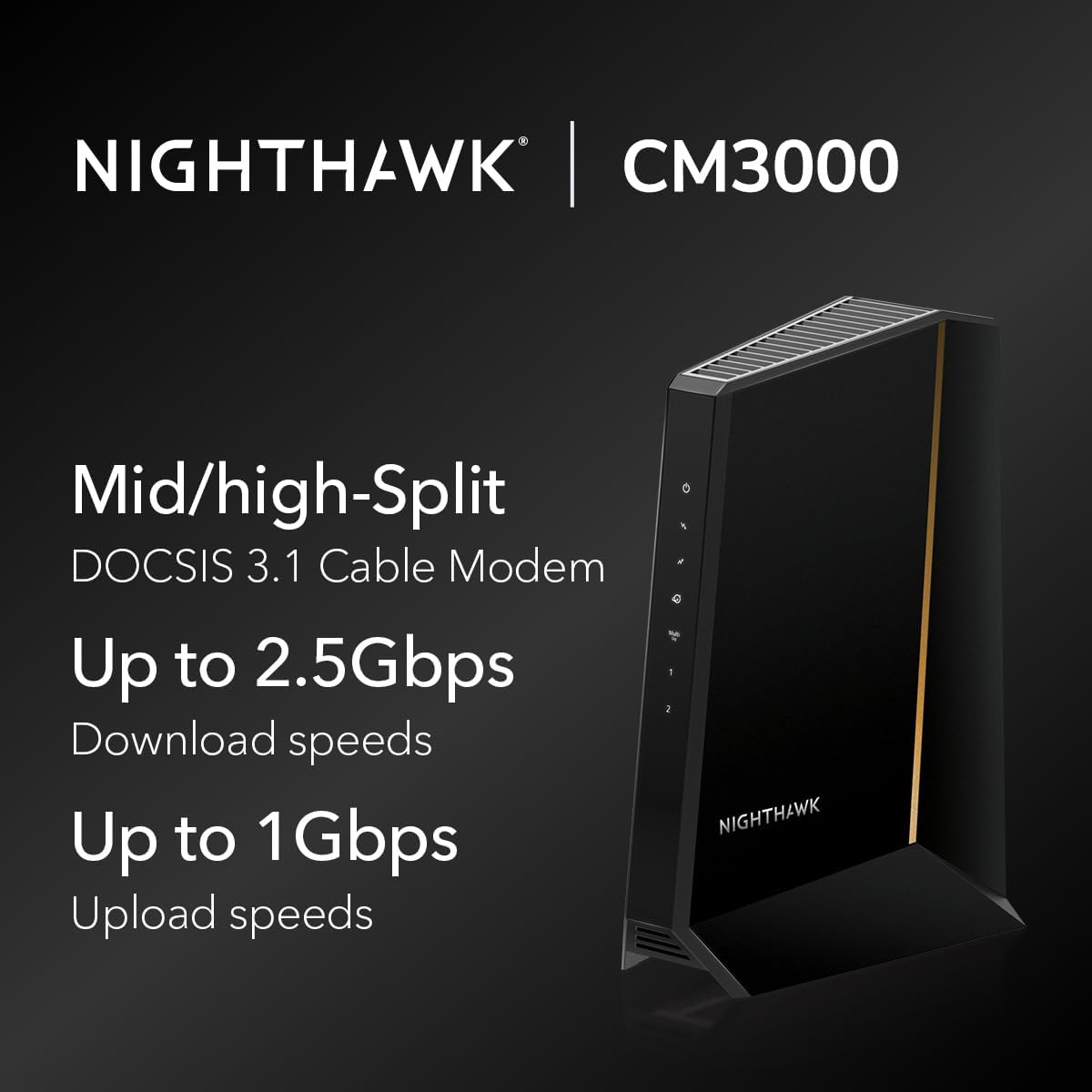 NETGEAR Nighthawk DOCSIS 3.1 Cable Modem, CM3000, Up to 2.5Gbps